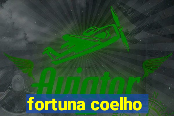 fortuna coelho