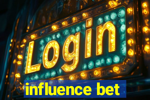 influence bet