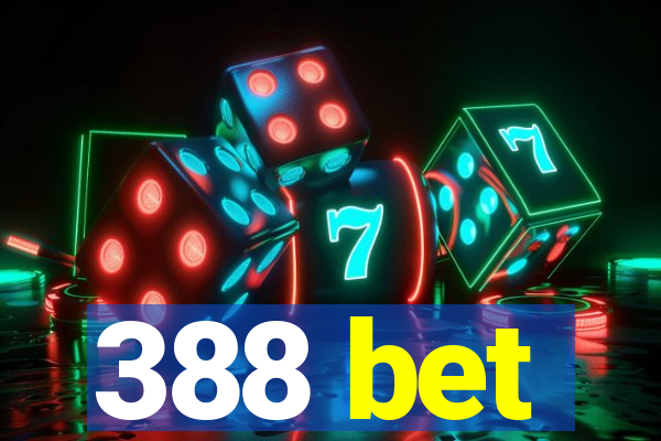 388 bet