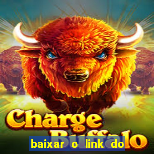 baixar o link do jogo do tigre