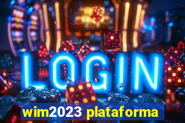 wim2023 plataforma