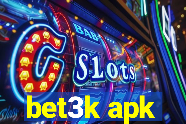 bet3k apk