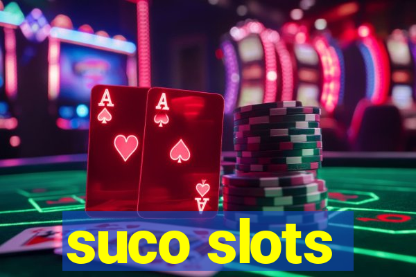 suco slots