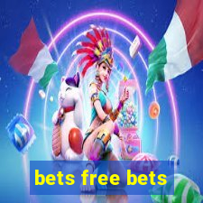 bets free bets