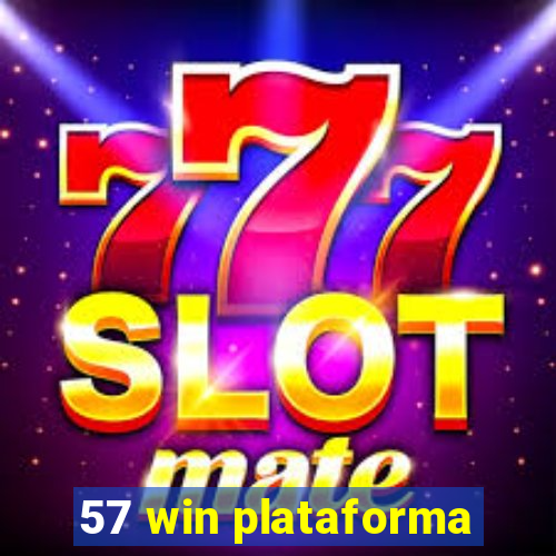 57 win plataforma