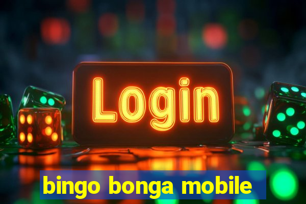 bingo bonga mobile