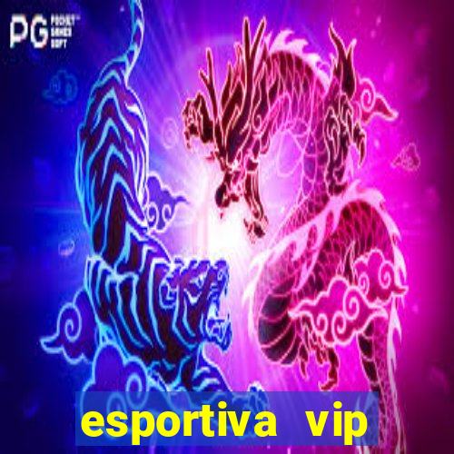 esportiva vip reclame aqui