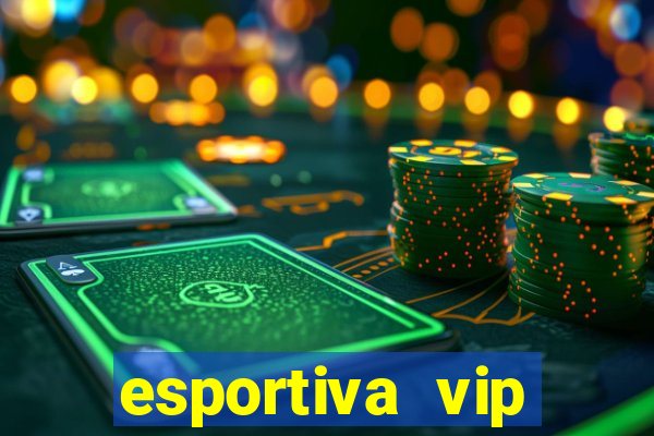 esportiva vip reclame aqui