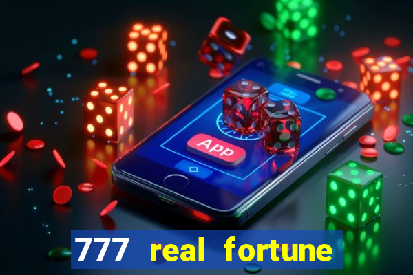 777 real fortune paga mesmo