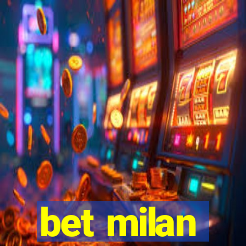 bet milan