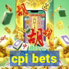 cpi bets