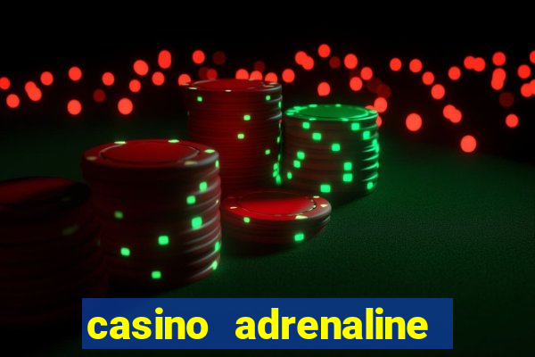 casino adrenaline no deposit bonus