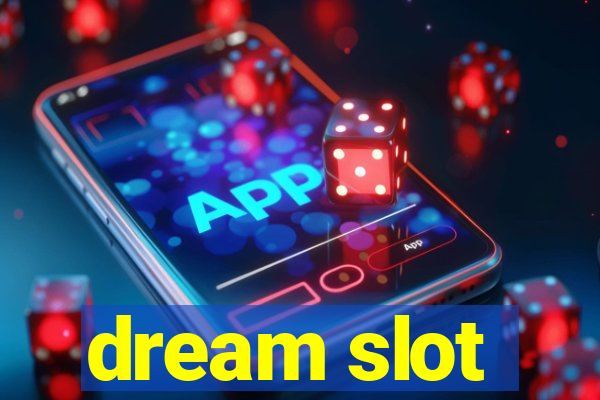 dream slot