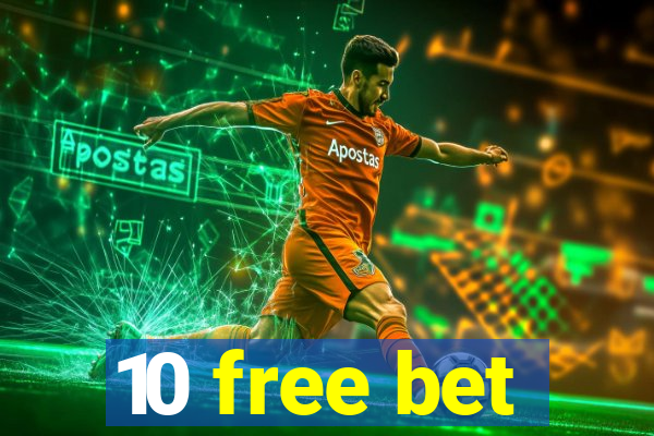 10 free bet