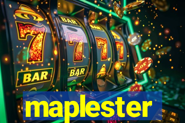 maplester