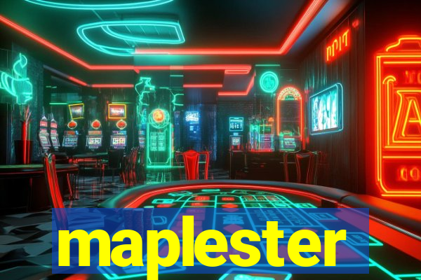 maplester