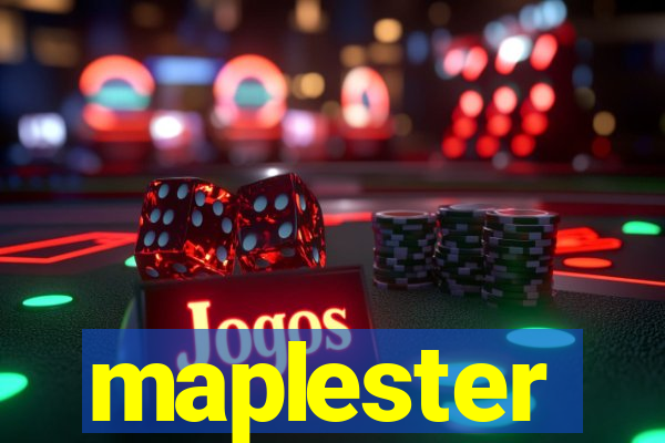 maplester