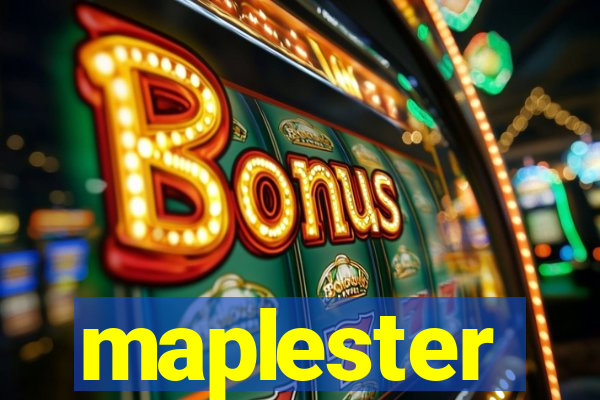 maplester