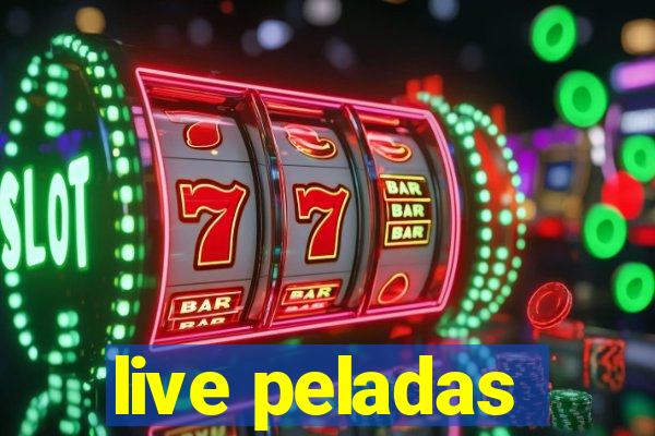 live peladas