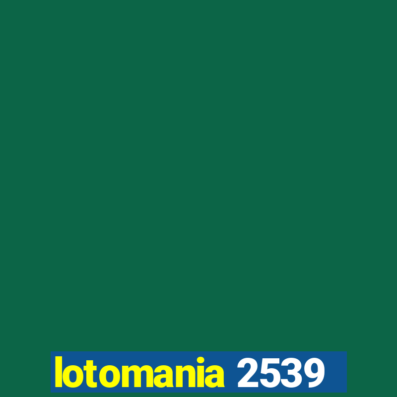 lotomania 2539