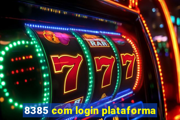 8385 com login plataforma