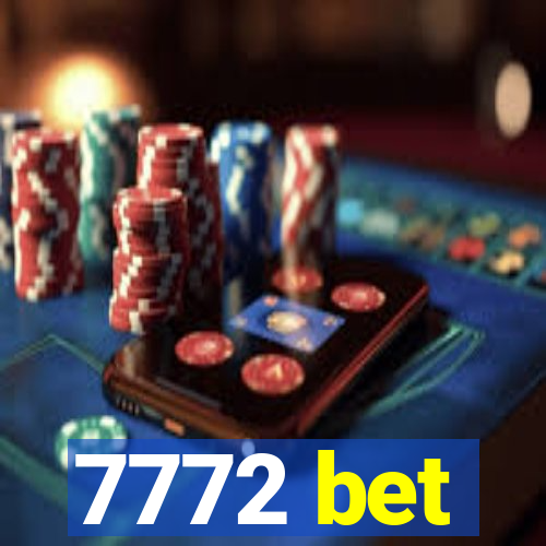 7772 bet