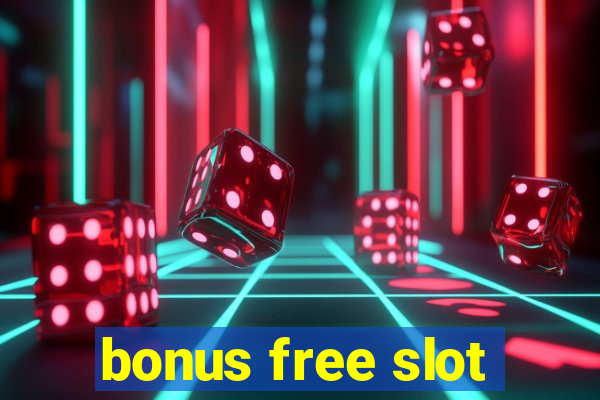 bonus free slot