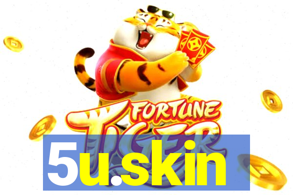 5u.skin