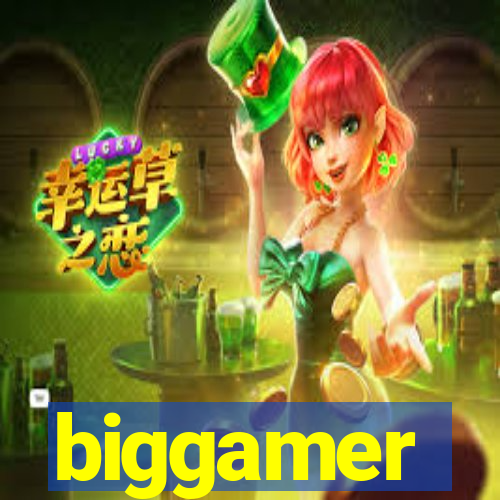 biggamer