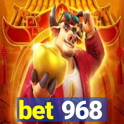 bet 968