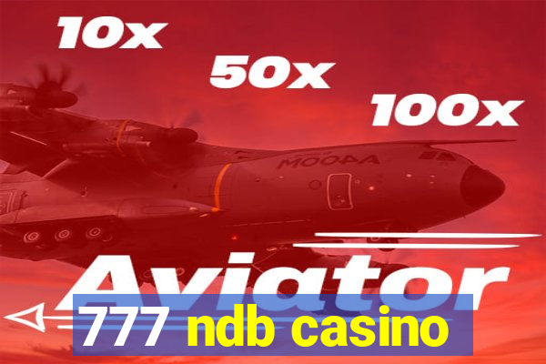 777 ndb casino