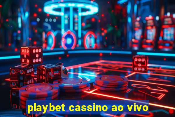 playbet cassino ao vivo