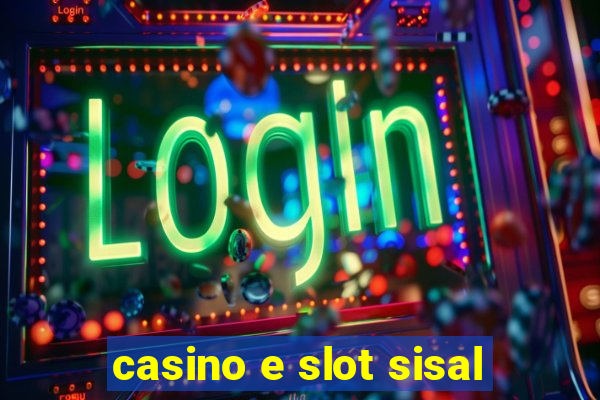 casino e slot sisal