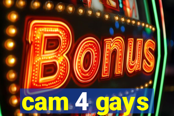 cam 4 gays