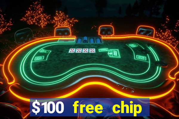 $100 free chip casino captain jack 2021