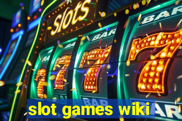 slot games wiki