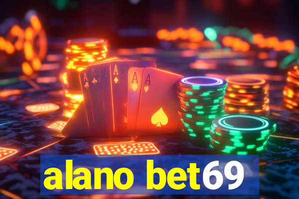 alano bet69