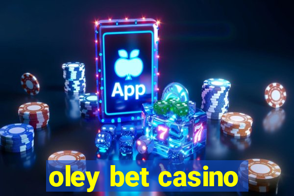 oley bet casino