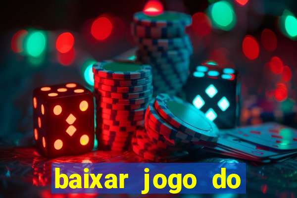 baixar jogo do tigre fortune