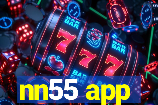 nn55 app