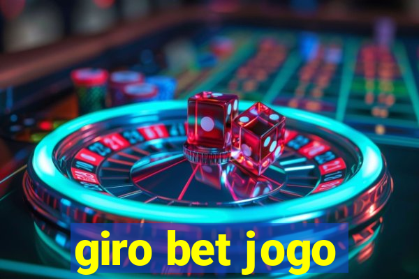 giro bet jogo