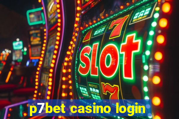 p7bet casino login