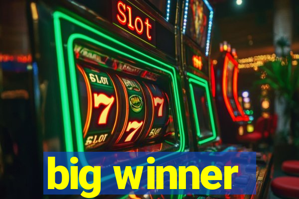 big winner