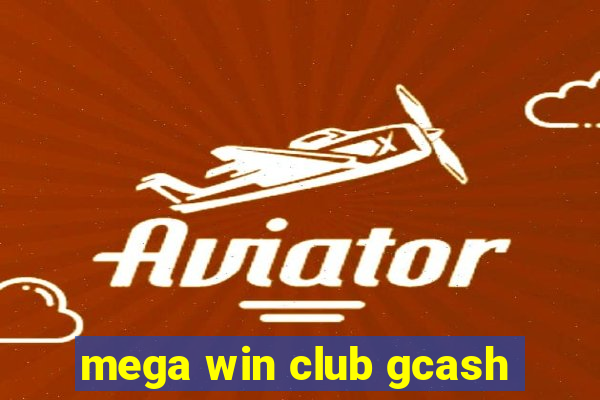 mega win club gcash