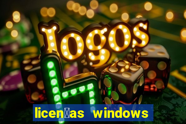 licen莽as windows para empresas