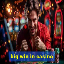 big win in casino