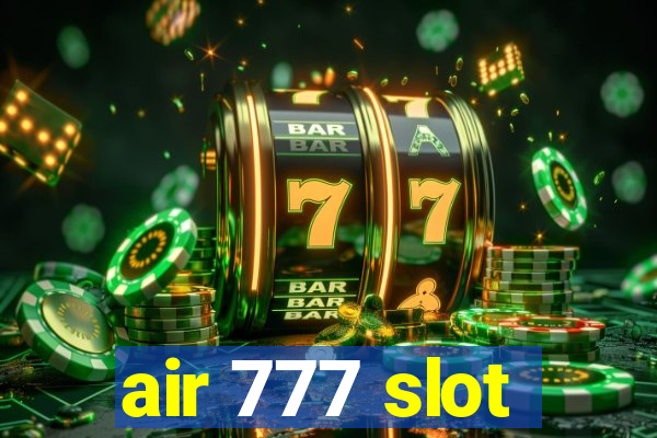 air 777 slot