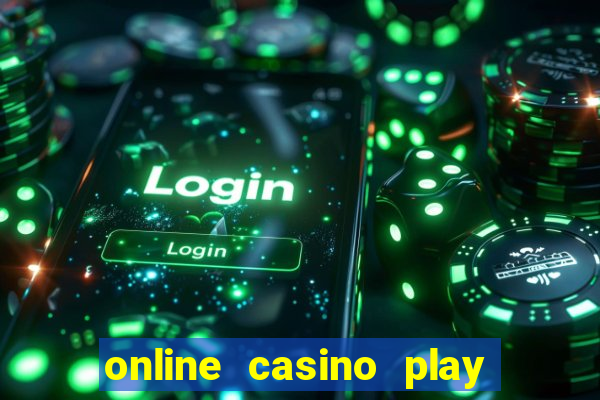 online casino play real money