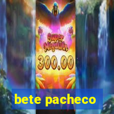 bete pacheco