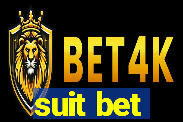 suit bet